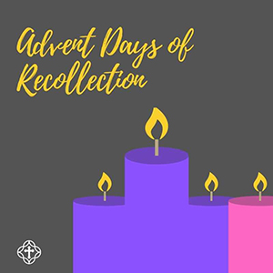 Advent Days of Recollection