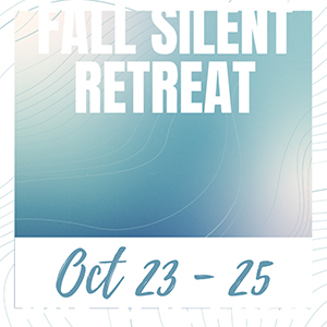 Fall Silent Retreat