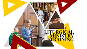 Liturgical Ministry Training
