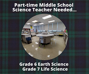 Part-time Middle School Science Teacher Needed…Grade 6 Earth Science-Grade 7 Life Science