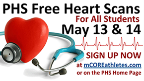 PHS free heart scans for all students. May 13 and 14. Sign up now at mcoreathletes.com or on the PHS home page.