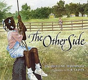 Book Cover of The Other Side by Jacqueline Woodson and illustrated by E. B. Lewis