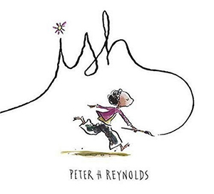 Book Cover of Ish by Peter H Reynolds