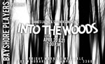 Bayshore Players Present James Lapine & Stephen Sondheim's Into The Woods April 20 & 21, 7:00 P.M. Friday Morning Musicale 809 West Horario St. Tampa FL, 33606