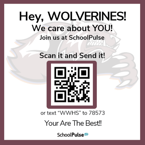 Hey Wolverines, We care about YOU! Scan it and Send it! you Are the Best!